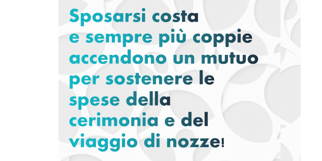 Rappresentazione visiva dell'articolo: Sposarsi costa e sempre più coppie accendono mutuo per sostenere le spese della cerimonia e del viaggio di nozze.