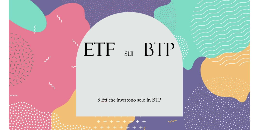 Rappresentazione visiva dell'articolo: 3 ETF CHE INVESTONO ESCLUSIVAMENTE IN TITOLI DI STATO ITALIANI !