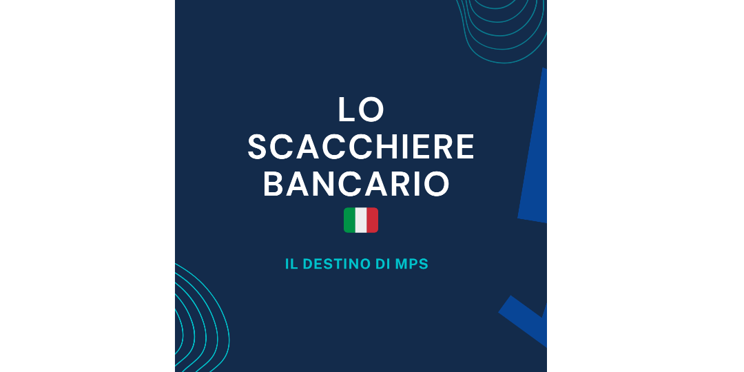 Rappresentazione visiva dell'articolo: Che succede alle banche italiane?
Te lo spiego in 4 punti